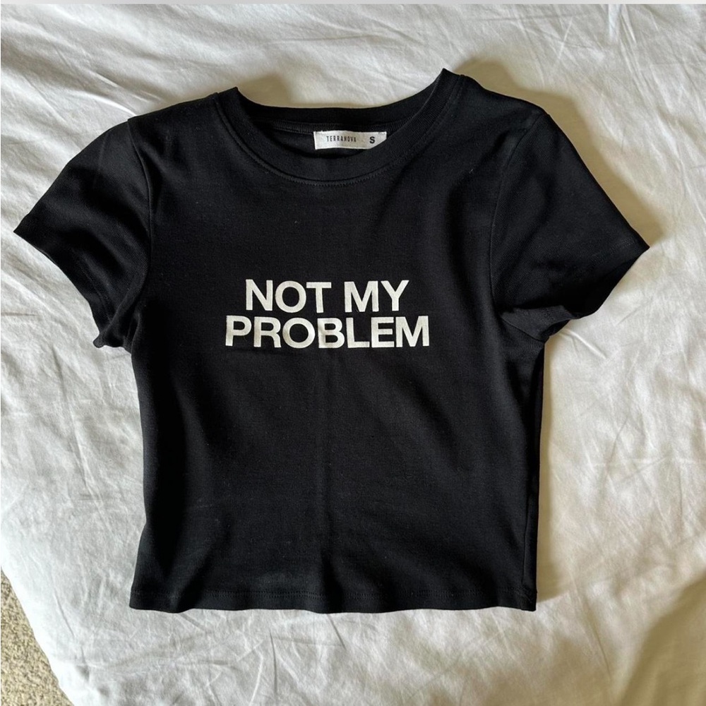 Not My Problem Cropped Tee